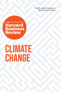 Cover image: Climate Change: The Insights You Need from Harvard Business Review 9781633699922