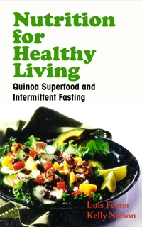 表紙画像: Nutrition for Healthy Living: Quinoa Superfood and Intermittent Fasting