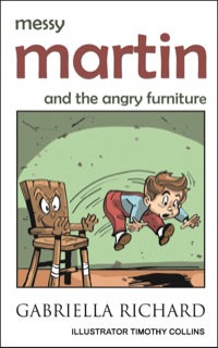 صورة الغلاف: Messy Martin and The Angry Furniture