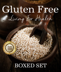 Imagen de portada: Gluten Free Living For Health: How to Live with Celiac or Coeliac Disease (Gluten Intolerance Guide) 9781633832817
