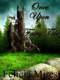 Cover image: Once Upon a Fairy Tale: The Lands of Elohan, Book 3