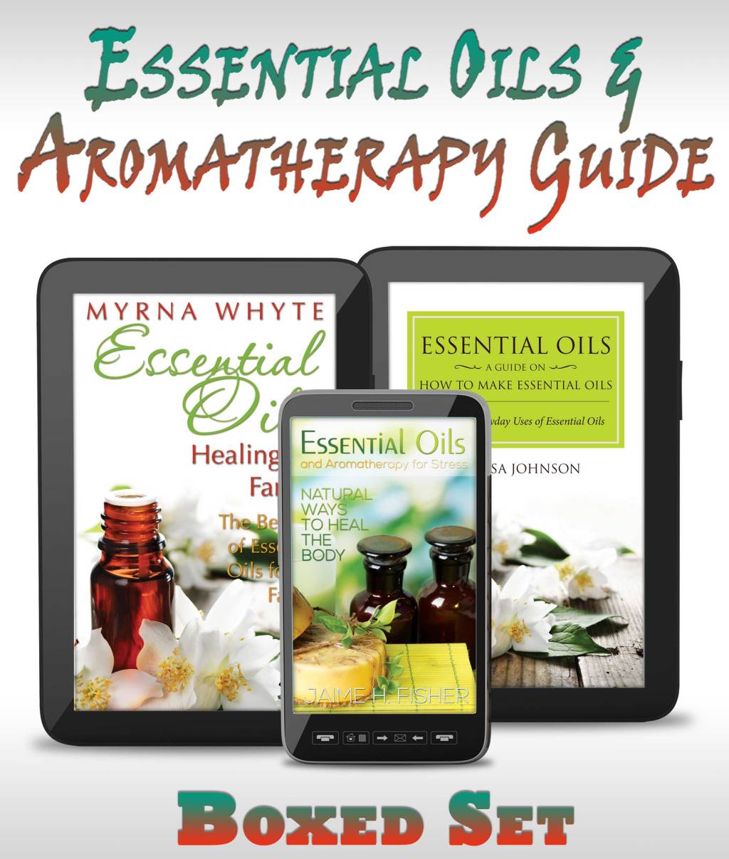 Essential Oils and Aromatherapy Guide (Boxed Set): Weight Loss and Stress Relief Weight Loss and Stress Relief in 2015