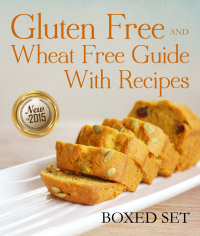 Imagen de portada: Gluten Free and Wheat Free Guide With Recipes (Boxed Set): Beat Celiac or Coeliac Disease and Gluten Intolerance 9781633835498