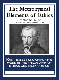 Cover image: The Metaphysical Elements of Ethics 9781604592573