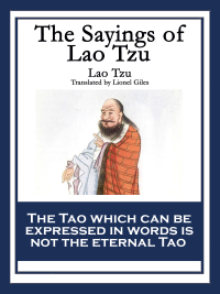 صورة الغلاف: The Sayings of Lao Tzu 9781604593020