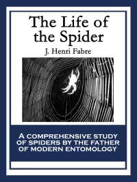 Cover image: The Life of the Spider 9781617203183