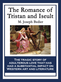 Imagen de portada: The Romance of Tristan and Iseult 9781617200960