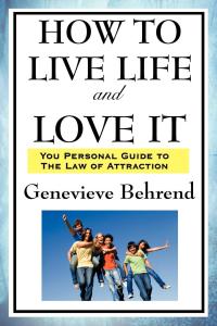 Imagen de portada: How to Live Life and Love It 9781604593488