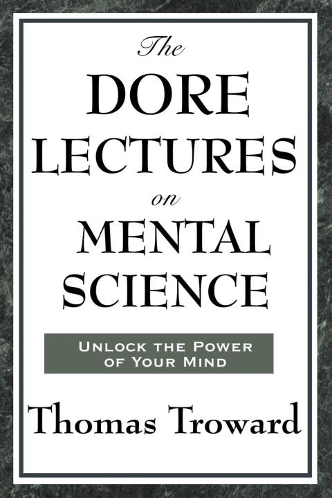 The Dore Lectures on Mental Science - FULL INSTANT DOWNLOAD | PDF DOCX EPUB