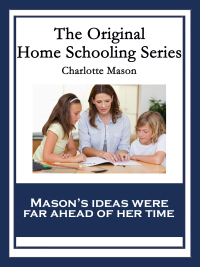Titelbild: The Original Home Schooling Series 9781604594386