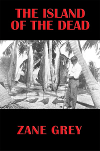 Titelbild: The Island of the Dead 9781633840874