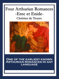Cover image: Four Arthurian Romances 9781617205835