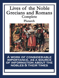 Titelbild: Lives of the Noble Grecians and Romans 9781617206405