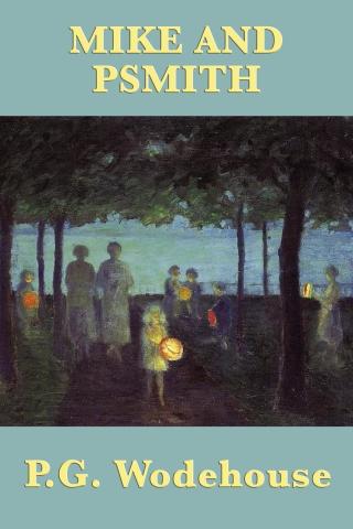 Cover image: Mike and Psmith 9781604597844