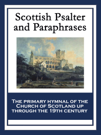 Cover image: Scottish Psalter and Paraphrases 9781617208010