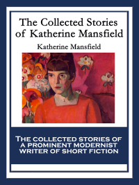 Omslagafbeelding: The Collected Stories of Katherine Mansfield 9781617206870