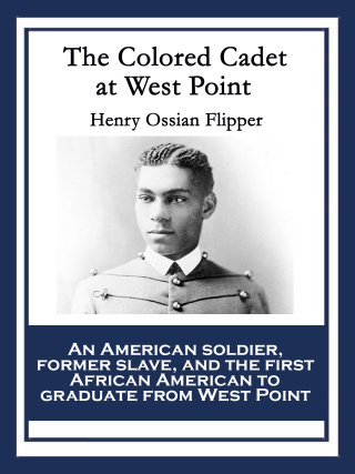 Cover image: The Colored Cadet at West Point 9781617206948