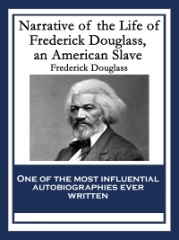 Omslagafbeelding: Narrative of the Life of Frederick Douglass, an American Slave 9781604592047
