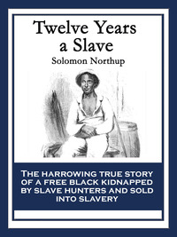 Titelbild: Twelve Years a Slave 9781604592160