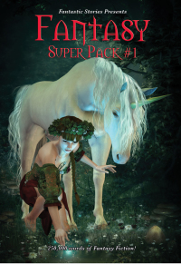 Cover image: Fantastic Stories Presents: Fantasy Super Pack #1 2nd edition 9781633842885