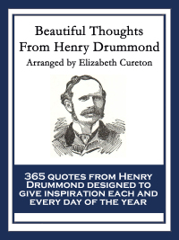 Cover image: Beautiful Thoughts From Henry Drummond 9781604591750