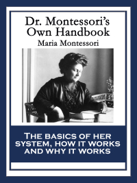 Cover image: Dr. Montessori’s Own Handbook 9781604595543