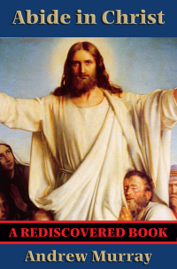 Imagen de portada: Abide in Christ (Rediscovered Books) 9780883688601