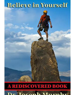 Cover image: Believe in Yourself (Rediscovered Books) 9781604597301