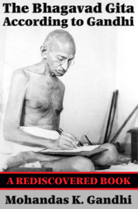 Imagen de portada: The Bhagavad Gita According to Gandhi (Rediscovered Books) 9781617203336
