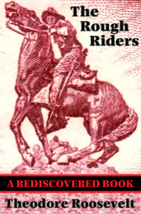 Omslagafbeelding: The Rough Riders (Rediscovered Books) 9781619492349