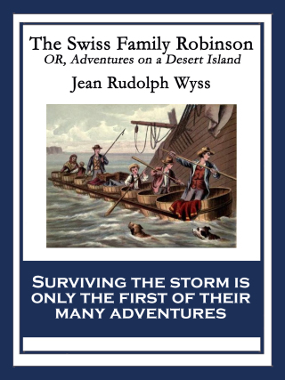 Cover image: The Swiss Family Robinson 9781627554640