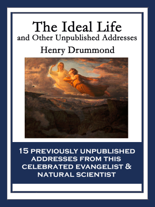 Cover image: The Ideal Life and Other Unpublished Addresses 9781604591828