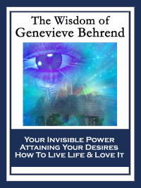 صورة الغلاف: The Wisdom of Genevieve Behrend 9781604592894