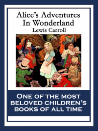 Cover image: Alice’s Adventures in Wonderland 9781633847446