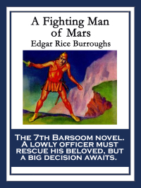 Cover image: A Fighting Man of Mars 9781617202360