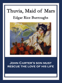 Cover image: Thuvia, Maid of Mars 9781617202339