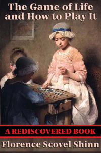 Omslagafbeelding: The Game of Life and How to Play It (Rediscovered Books) 9780875162577