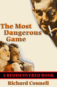 Imagen de portada: The Most Dangerous Game (Rediscovered Books) 9781604500295