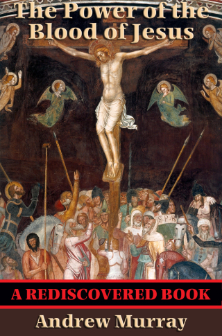 Imagen de portada: The Power of the Blood of Jesus (Rediscovered Books) 9781494791872
