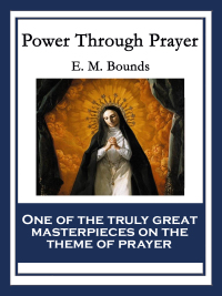 Imagen de portada: Power Through Prayer 9781604593747