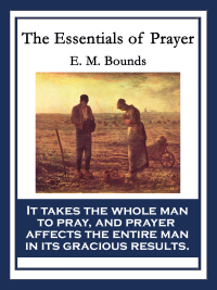 صورة الغلاف: The Essentials of Prayer 9781604593778