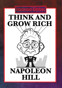 Titelbild: Think and Grow Rich (Illustrated Edition) 9781633847439