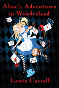 Imagen de portada: Alice’s Adventures in Wonderland 9781633847972