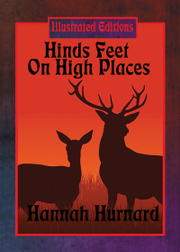 Imagen de portada: Hinds' Feet on High Places (Illustrated Edition) 9781633847422