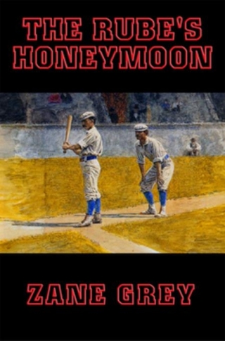 Cover image: The Rube's Honeymoon 9781633849099