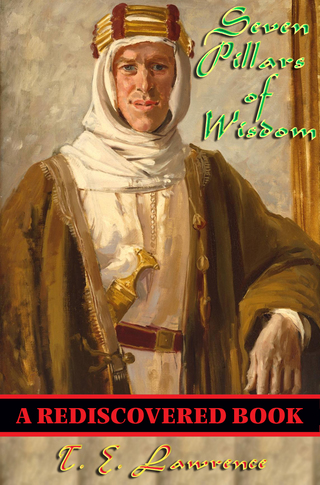 Imagen de portada: Seven Pillars of Wisdom (Rediscovered Books) 9781617201837