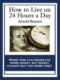 Cover image: How to Live on 24 Hours a Day 9781604595079