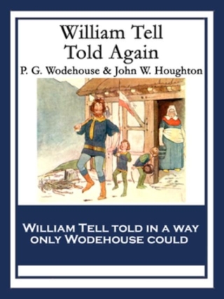 Imagen de portada: William Tell Told Again 9781633849556