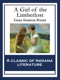 Cover image: A Girl of the Limberlost 9781604594492