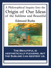 Imagen de portada: A Philosophical Inquiry Into the Origin of Our Ideas of the Sublime and Beautiful 9781617206320